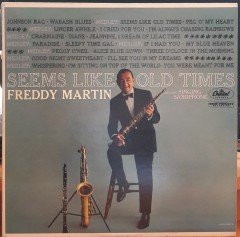 FREDDY MARTIN - SEEMS LIKE OLD TIMES - PLAK 2.EL