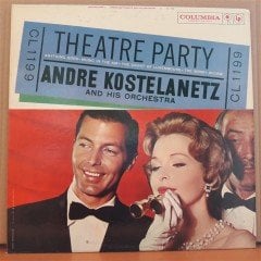 ANDRE KOSTELANETZ - THEATRE PARTY - LP 2.EL PLAK