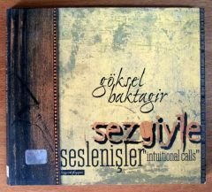 GÖKSEL BAKTAGİR SEZGİYLE SESLENİŞLER - CD 2.EL