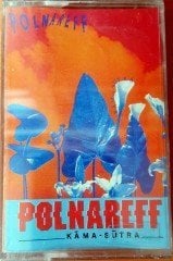 MICHEL POLNAREFF - KAMA-SUTRA (1990) UZELLI CASSETTE MADE IN TURKEY ''NEW'' PAPER LABEL