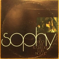 SOPHY - TE PIDO QUE TE QUEDES ESTA NOCHE (1976)) - LP LATIN SOUL 2.EL PLAK