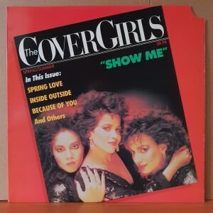 THE COVER GIRLS - SHOW ME (1987) - LP 2.EL PLAK