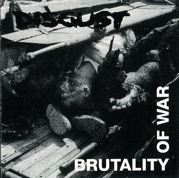 DISGUST - BRUTALITY OF WAR (1993) - CD CRUST PUNK 2.EL