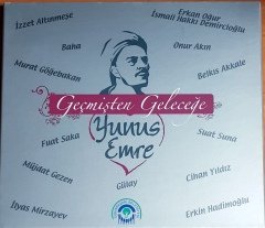 GEÇMİŞTEN GELECEĞE YUNUS EMRE / İZZET ALTINMEŞE, FUAT SAKA, MÜJDAT GEZEN, SUAT SUNA, CİHAN YILDIZ, ONUR AKIN / ODUNPAZARI BELEDİYESİ CD 2.EL