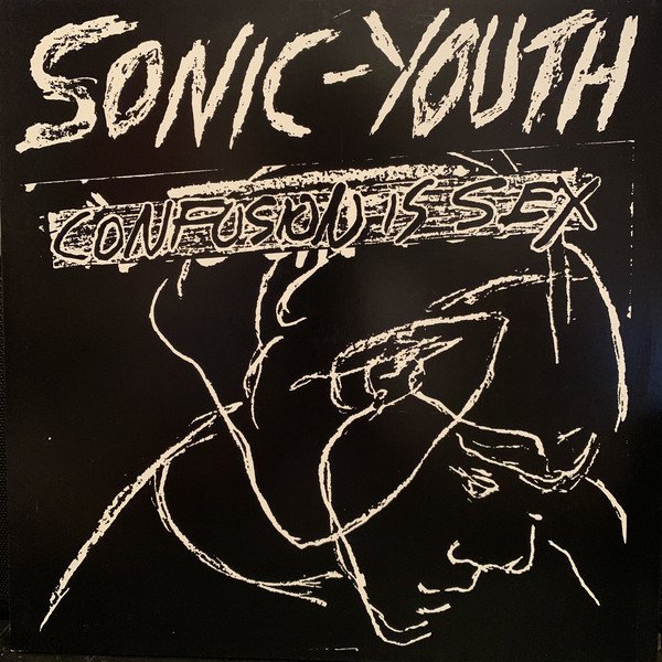 SONIC YOUTH - CONFUSION IS SEX (1983) - LP 2016 EDITION SIFIR PLAK