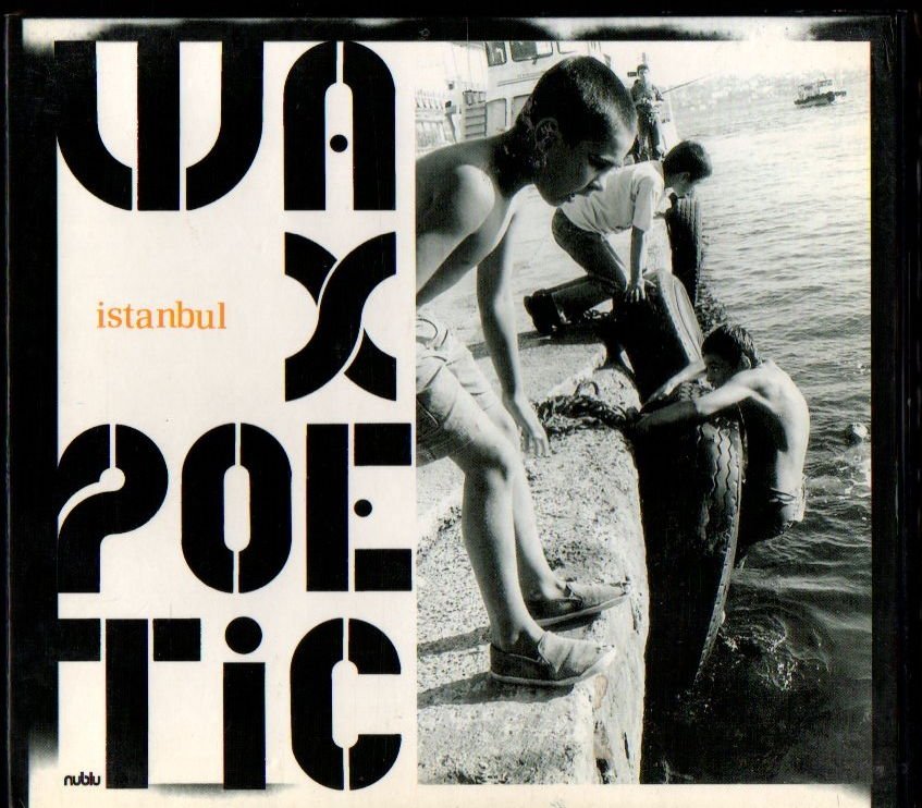 WAX POETIC - İSTANBUL (İLHAN ERŞAHİN) (2006) - CD DIGIPAK 2.EL