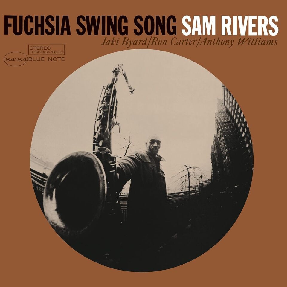 SAM RIVERS - FUCHSIA SWING SONG (1965) - LP BLUE NOTE CLASSIC VINYL SERIES 180GR 2023 EDITION SIFIR PLAK