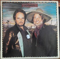 MERLE HAGGARD & WILLIE NELSON - PONCHO & LEFTY (1982) - PLAK 2.EL
