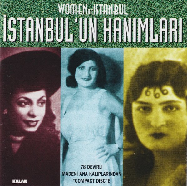 WOMEN OF ISTANBUL / İSTANBUL'UN HANIMLARI (1998) KALAN MÜZİK CD SIFIR