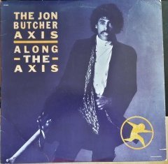 JON BUTCHER AXIS - ALONG THE AXIS (1985) - 2.EL PLAK