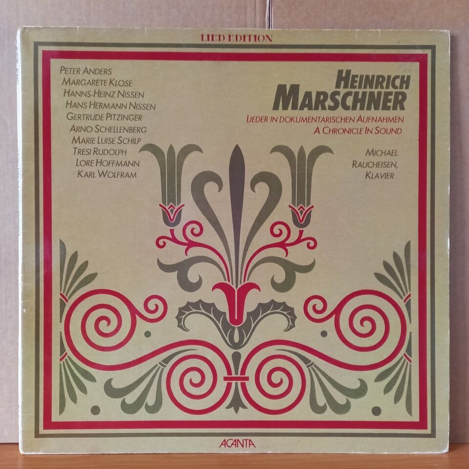 HEINRICH MARSCHNER – LIEDER UND BALLADEN VON HEINRICH MARSCHNER / PETER ANDERS, MARGARETE KLOSE, HANNS-HEINZ NISSEN, GERTRUDE PITZINGER, ARNO SCHELLENBERG, MARIE LUISE SCHILP, TRESI RUDOLPH, LORE HOFFMANN - 2LP 2.EL PLAK