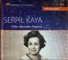 SERPİL KAYA - YILDIZ AKŞAMDAN DOĞARSIN / TRT ARŞİV SERİSİ 183 / ULUS MÜZİK CD SIFIR