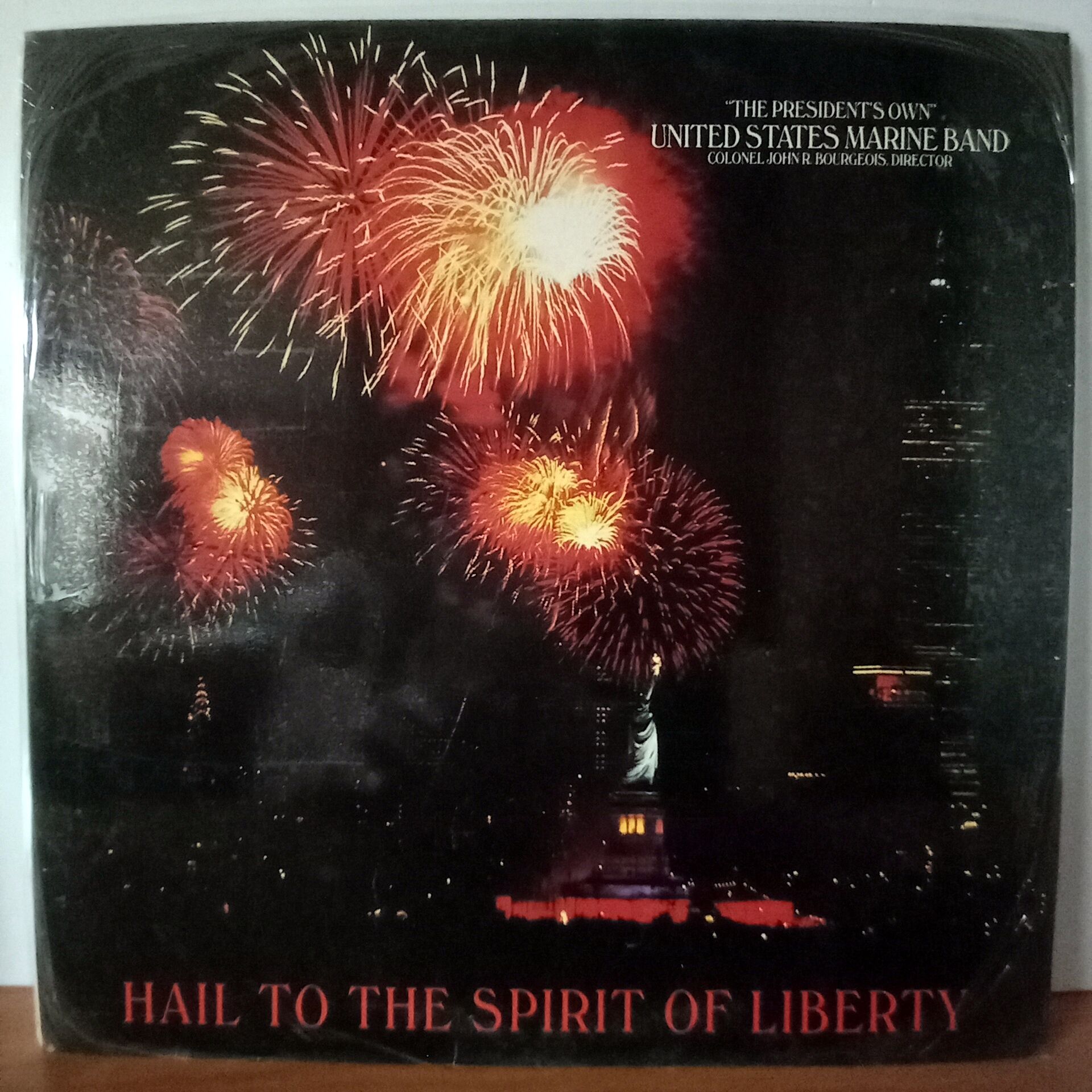U.S. MARINE BAND, COLONEL JOHN R. BOURGEOIS – HAIL TO THE STATUE OF LIBERTY (1986) - LP DÖNEM BASKI SIFIR PLAK