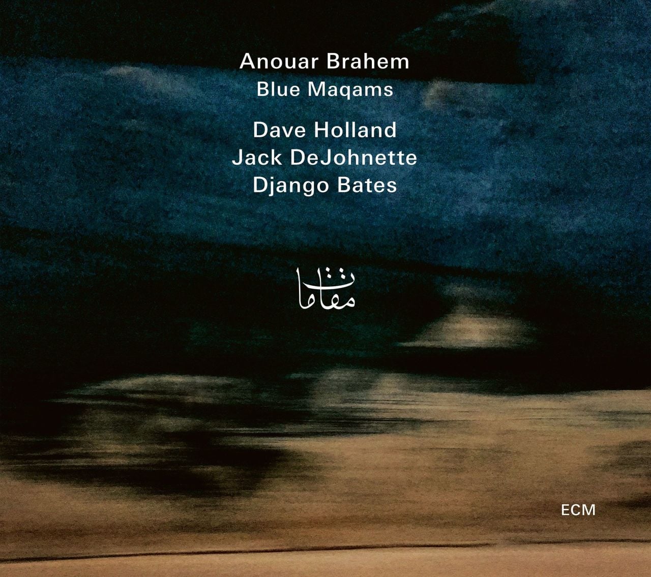 ANOUAR BRAHEM - BLUE MAQAMS (2017) - CD DAVE HOLLAND JACK DEJOHNETTE ECM RECORDS SIFIR