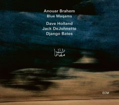 ANOUAR BRAHEM - BLUE MAQAMS (2017) - CD DAVE HOLLAND JACK DEJOHNETTE ECM RECORDS SIFIR