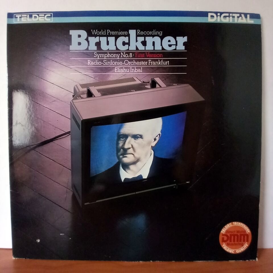BRUCKNER: SYMPHONY NO. 8 . FIRST VERSION / RADIO-SINFONIE-ORCHESTER FRANKFURT , ELIAHU INBAL (1985) - 2LP 2.EL PLAK