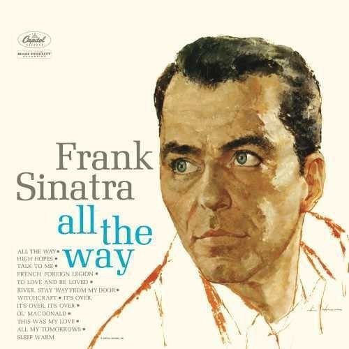 FRANK SINATRA - ALL THE WAY (1961) - LP 2016 EDITION SIFIR