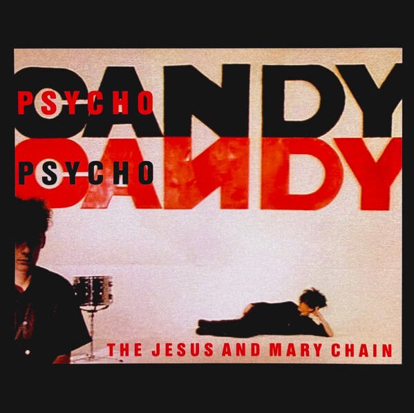 THE JESUS AND MARY CHAIN - PSYCHOCANDY (1985) - LP 180GR 2025 HALF SPEED MASTERED & COLOURED EDITION SIFIR PLAK