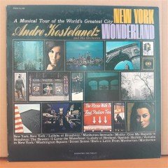 ANDRE KOSTELANETZ - NEW YORK WONDERLAND - LP 2.EL PLAK