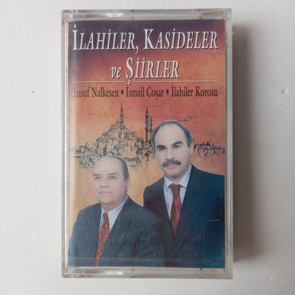 YUSUF NALKESEN - İSMAİL COŞAR - İLAHİLER KOROSU - İLAHİLER, KASİDELER VE ŞİİRLER (1989) - KASET SIFIR