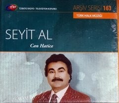SEYİT AL - CAN HATİCE / TRT ARŞİV SERİSİ 163 / ULUS MÜZİK CD SIFIR