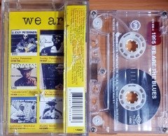 1995 WE ARE THE BLUES / LUCK PETERSON, JOE LOUIS WALKER, CHARLES BROWN, JAMES COTTON, BUDDY SCOTT (1995) RAKS KASET 2.EL
