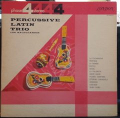 LOS MACHUCAMBOS - PERCUSSIVE LATION TRIO - PLAK 2.EL LONDON PHASE 4 STEREO