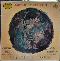 TAKE ME IN YOUR ARMS - LeROY HOLMES - PLAK 2.EL