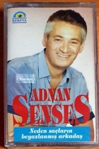 ADNAN ŞENSES - NEDEN SAÇLARIN BEYAZLANMIŞ ARKADAŞ (1991) - KASET SIFIR