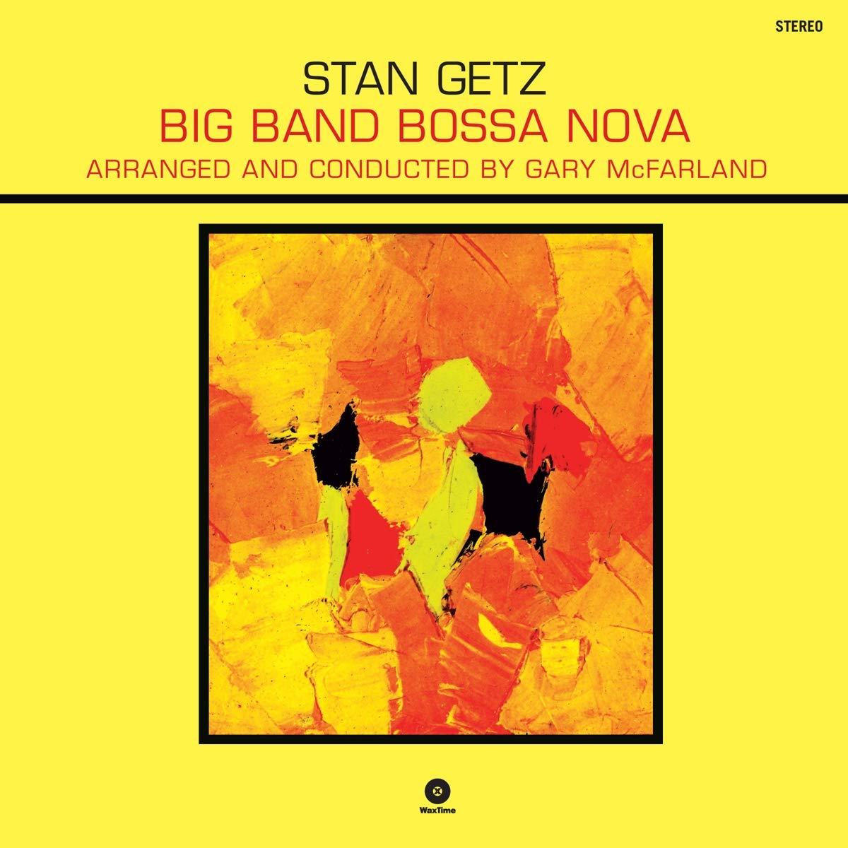 STAN GETZ - BIG BAND BOSSA NOVA (1962) - LP 180GR 2013 EDITION SIFIR PLAK