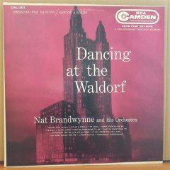 DANCING AT THE WALDORF - NAT BRANDWYNNE AND HIS ORCHESTRA - LP 2.EL PLAK