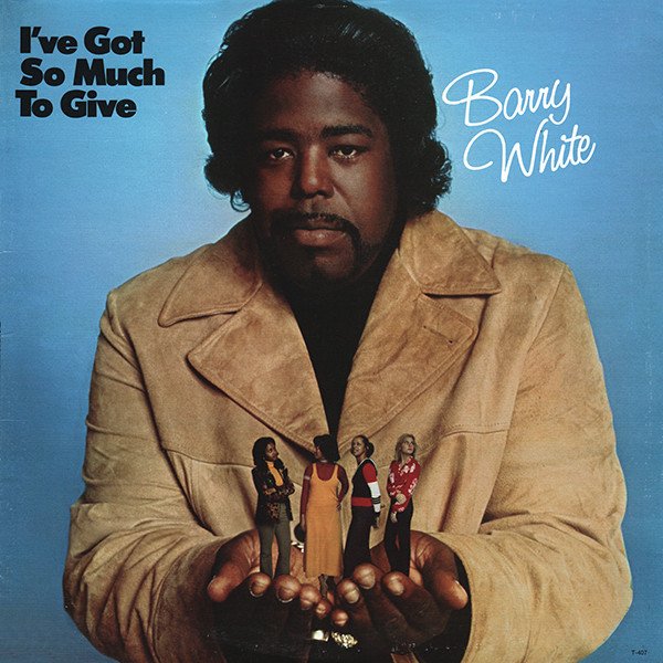 BARRY WHITE - I'VE GOT SO MUCH TO GIVE (1973) - LP 180GR 2010 EDITION SIFIR PLAK