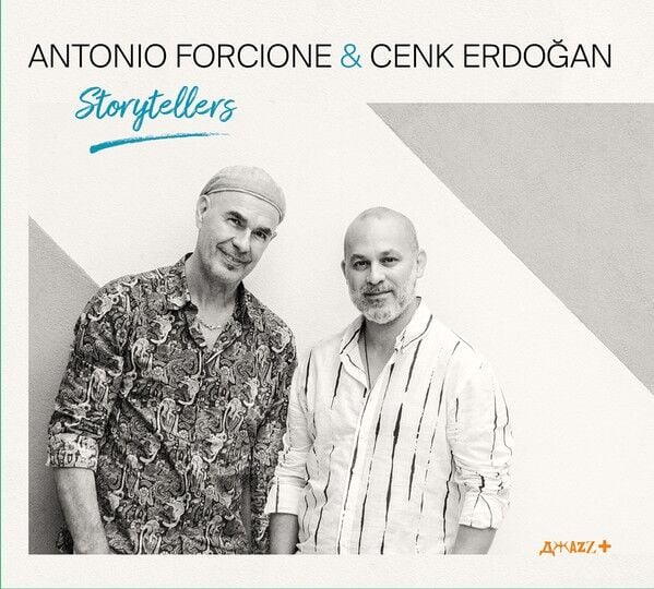 ANTONIO FORCIORE & CENK ERDOĞAN - STORYTELLERS (2025) - CD LOFT JAZZ RECORDS DIGIPACK / AMBALAJINDA SIFIR