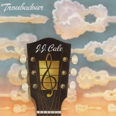 J.J. CALE - TROUBADOUR (1976) - LP 180GR 2016 EDITION SIFIR PLAK