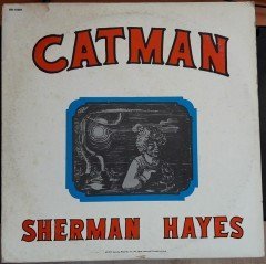 SHERMAN HAYES - CATMAN (1973) - 2.EL PLAK