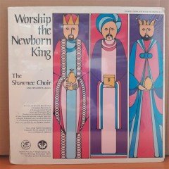WORSHIP THE NEWBORN KING - THE SHAWNEE CHOIR - MUSICAL SCORE - LP DÖNEM BASKISI PLAK SIFIR
