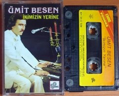 ÜMİT BESEN - İKİMİZİN YERİNE (1987) - KASET EMRE 2.EL