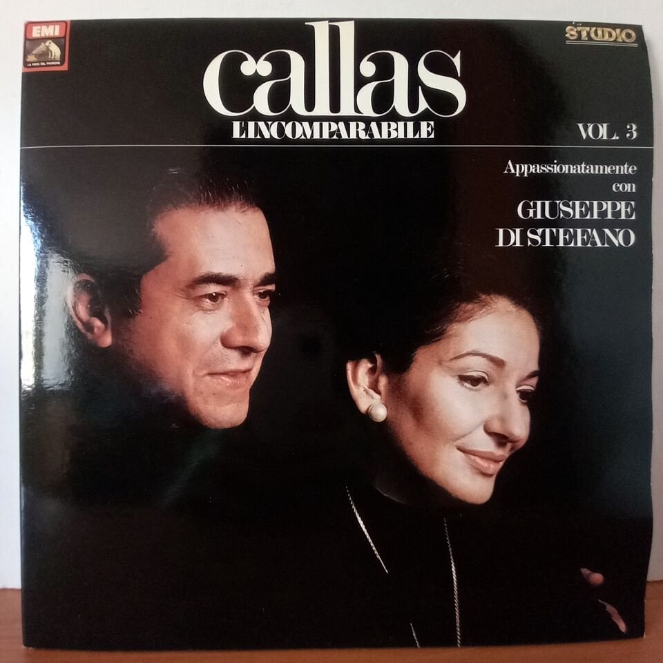 MARIA CALLAS, GIUSEPPE DI STEFANO – CALLAS L'INCOMPARABILE VOL. 3 (1984) - 2LP 2.EL PLAK