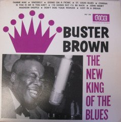 BUSTER BROWN - THE NEW KING OF THE BLUES (1961) - LP SIFIR PLAK