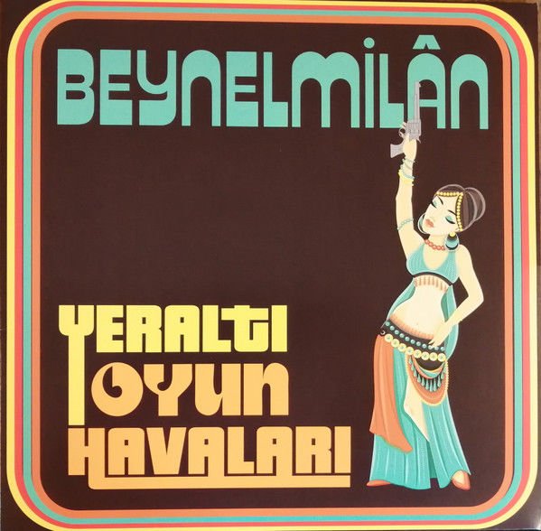 BEYNELMILAN - YERALTI OYUN HAVALARI (2020) - LP PSYCHEDELIC FUNK FOLK AMBALAJI AÇIK SIFIR PLAK