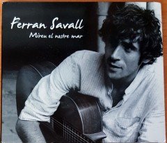FERRAN SAVALL - MIREU EL NOSTRE MAR CD 2.EL