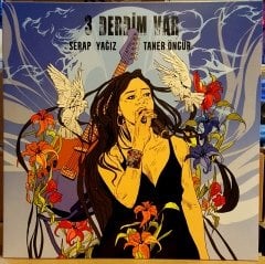 TANER ÖNGÜR (MOĞOLLAR) & SERAP YAĞIZ - 3 DERDİM VAR (2021) - LP SIFIR PLAK
