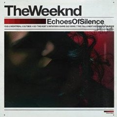 TheWeeknd - Echoes Of Silence (2012) - CD SIFIR