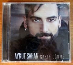 AYKUT ŞAHAN - SAKIN DÖNME - CD SIFIR