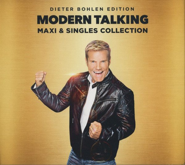 MODERN TALKING - DIETER BOHLEN EDITION MAXI & SINGLES COLLECTION (2019) - 3CD DIGIPACK SIFIR