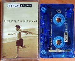 EFKAN ŞEŞEN - GÖZLERİ HALA ÇOCUK (1999) - KASET 2.EL