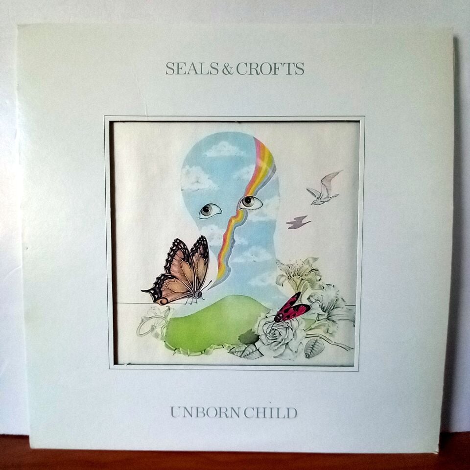 SEALS & CROFTS – UNBORN CHILD (1974) - LP 2.EL PLAK