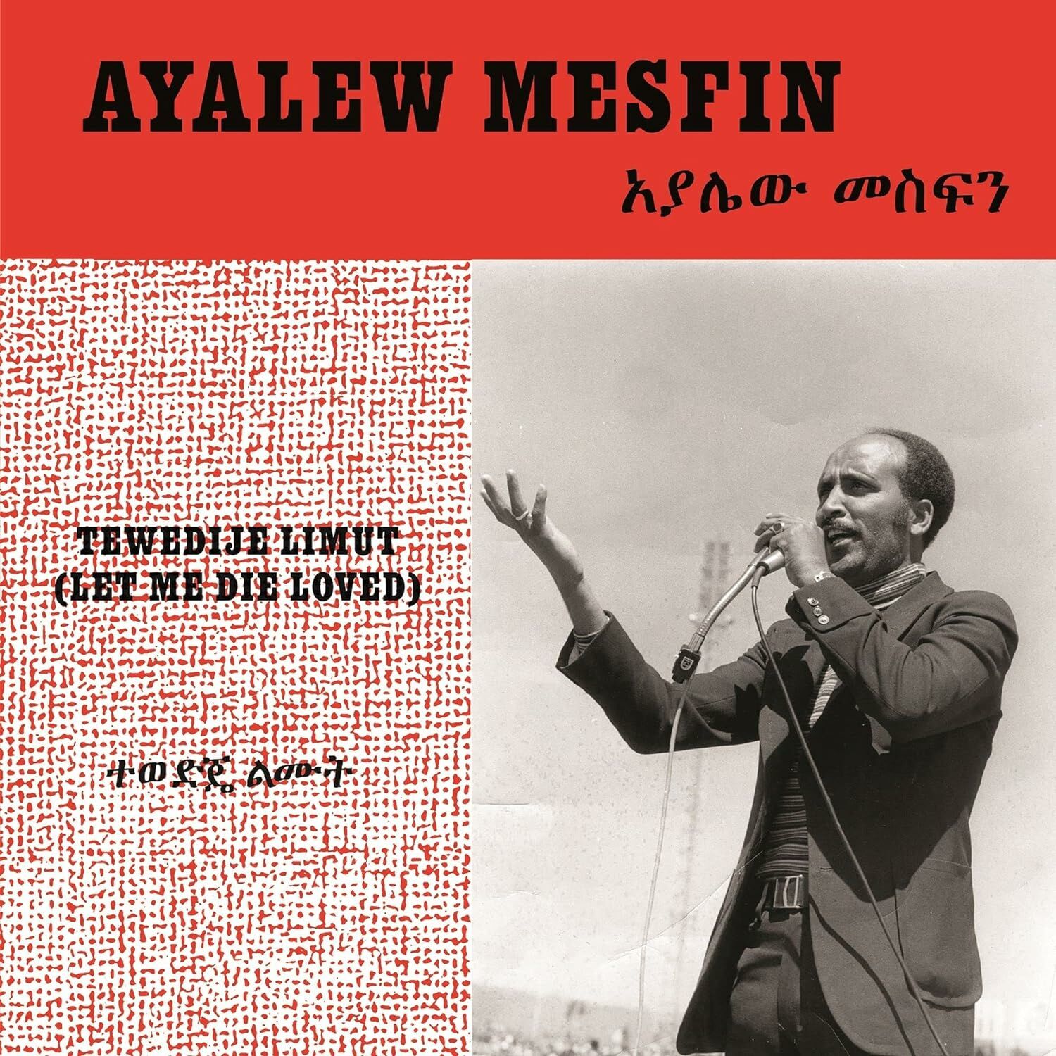 AYALEW MESFIN – TEWEDIJE LIMUT / LET ME DIE LOVED (2020) - LP COMPILATION AFRICAN FOLK , ETHIO GROOVE SIFIR PLAK