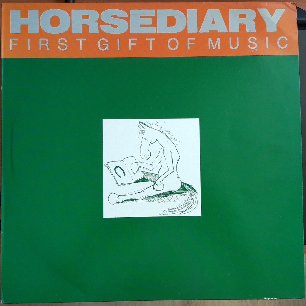 HORSEDIARY - FIRST GIFT OF MUSIC (1988) - PLAK 2.EL