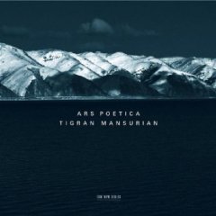 TIGRAN MANSURIAN - ARS POETICA (2006) - CD ECM NEW SERIES SIFIR